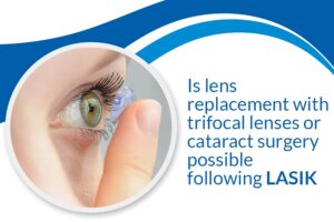 lens lasik cataract trifocal