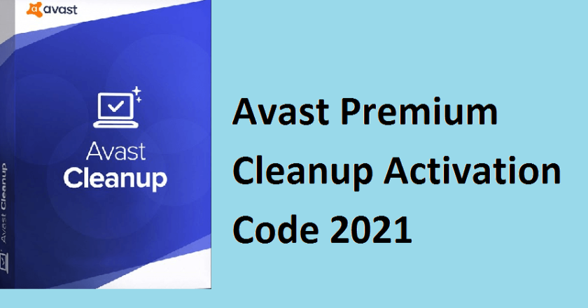 Avast Premium Cleanup Activation Code 2021