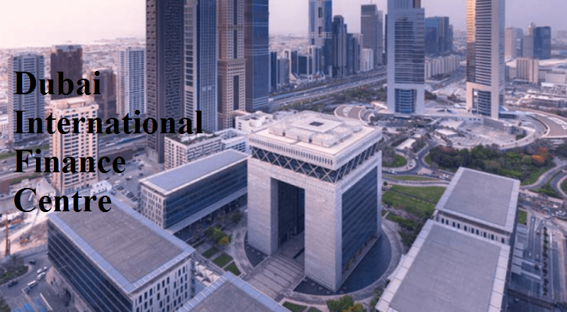 How Dubai International Finance Centre is Best Business District In The World