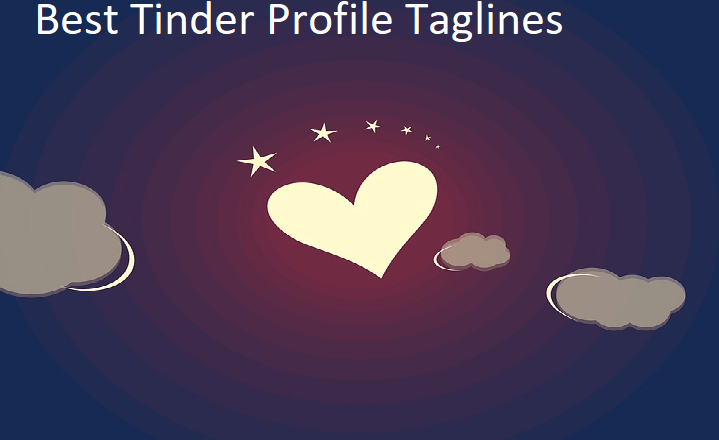 Best Tinder Profile Taglines