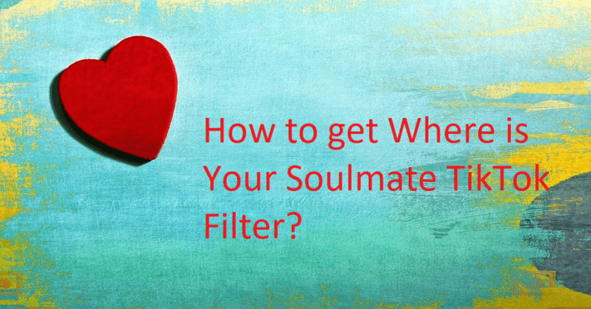 How to get Where is Your Soulmate TikTok Filter?